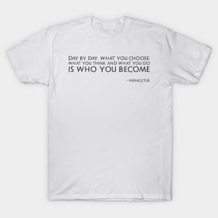 Classical Greek Philosophy Heraclitus Quote Motivational T-Shirt